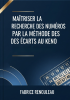 Keno maitriser la recherche des numéros par la méthode des écarts + logiciel keno inclus